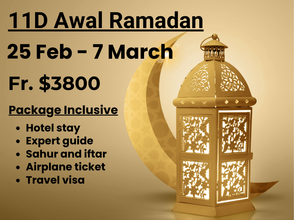 25 February - 7 March 2026
Colorful Umrah marketing brochure promoting Awal Ramadan 2025 packages from Singapore, featuring an image of the Kaaba at sunset with soft lantern motifs and crescent moon icons. Text highlights ‘Special Early Ramadan Umrah Package – Flights, 5-Star Hotels, Sahur & Iftar Meals, Ziyarah Included’. Contact info and travel agency logo are displayed at the bottom.”